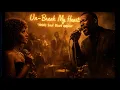 Lagu Toni Braxton – Un-Break My Heart (1960s Soul Blues Cover) | Gritty Male Vocal