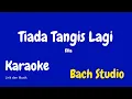 Download Lagu TIADA TANGIS LAGI - ELLA | Lirik Dan Musik Karaoke
