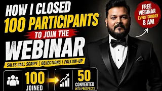 Sales call video script, and I closed 100 participant’s 