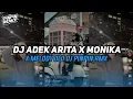 Download Lagu DJ ADEK ARITA X MONIKA | MELODY OLD DJ PINPIN RMX ⁉️ MP3