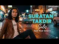 SURATAN TAKDIR – Sulis | Slow Rock Version KEMBARA (Official Video)