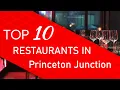 Top 10 best Restaurants in Princeton Junction New Jersey