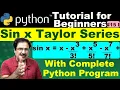 Python taylor series sin Sin x Taylor Series in Python sin x python code Taylor series