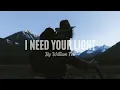 I Need Your Light - William Toll (feat. Jimmy Clifton) (Lyric Video)