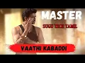 VAATHI KABADDI _ BASS BOOSTED _MASTER SONGS