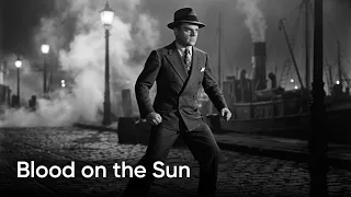 Blood on the Sun | Full Classic Action Movie | Free