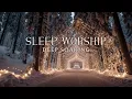 Deep Soaking Worship Music | All Night Prayer for Healing \u0026 Breakthrough
