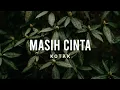 Download Lagu Kotak - Masih Cinta | Lirik Video | Cover : Tami Aulia