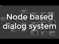 Node Based Dialog System Asset - Unity
