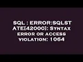 SQL ERROR SQLSTATE 42000 Syntax error or access violation 1064