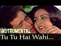 Download Lagu Tu tu hai wahi dil ne jise apna kaha..instrumental!!