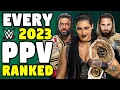 EVERY 2023 WWE PPV Ranked From WORST To BEST