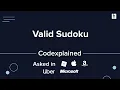 Valid Sudoku Asked in Roblox Apple Amazon Uber Microsoft - Codexplained
