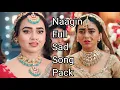 Download Lagu Naagin 6 All Sad Song Pack (All Versions)