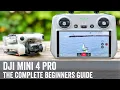 DJI Mini 4 Pro The Complete Beginners Guide