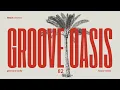 Download Lagu Funky House Mix - Groove Oasis 82 🏝️ Maex pres. a Funky Disco House Mix with Groove Tech House 🪩