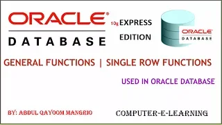 General Functions SQL Single Row Functions Oracle Database XE Tutorial Computer e Learning