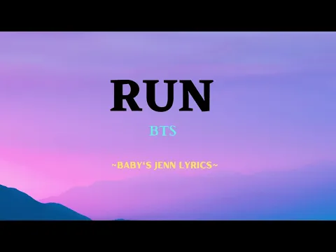 Download MP3 BTS - RUN  LYRICS