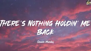 theres nothing holdin me back shawn mendes lyrics the chainsmokers camila cabello marshmell