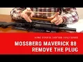 Plug Removal Maverick 88 Shotgun