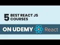 Master React JS Top 5 Udemy Courses for Building Modern Web Applications