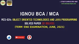 MCS-024 Solved Question Paper Object Oriented Technologies and Java Programming TEE J2021 Q1