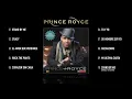 PRINCE ROYCE MIX ► "PRINCE ROYCE" COMPLETE FIRST ALBUM ► VIDEO HIT MIX