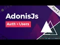 AdonisJS Basics - Auth Users Relationships