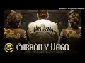 El Fantasma & Los Dos Carnales - Cabrón y Vago (Video Oficial)