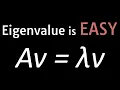 Give me 25 min I will make Eigenvalue click forever