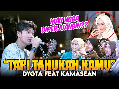 Download MP3 TAPI TAHUKAH KAMU - DYGTA FEAT KAMASEAN (LIVE NGAMEN) TRI SUAKA