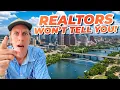 11 Things Your Realtor Won t Tell You Before Moving to Austin TX