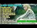 Lagu Album Vanny Vabiola || KEJAMNYA HATIMU - CINTA BERBALAS DUSTA 💕 Lagu Kenangan Terbaik Sepanjang Masa