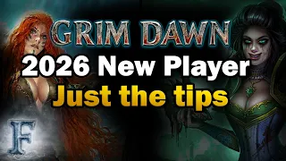 Best Grim Dawn tips for new players