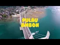 Download Lagu Pulau Ambon - Hellas Group ft Lex Tri | Lyric Video