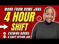 SHORT 4 Hour Shift - Evening Hours More Part Time Work From Home Jobs 2026