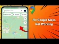 How To Fix Google Maps Not Working On Android Full Guide 2025