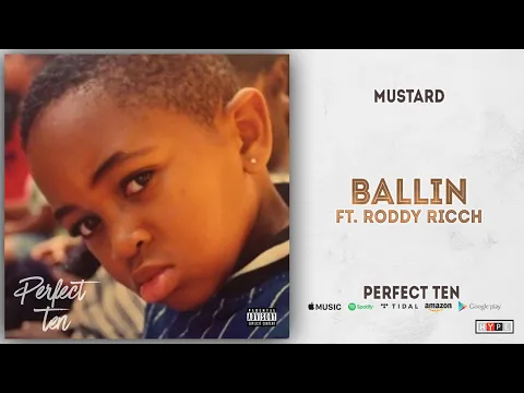 Download MP3 Mustard - Ballin' Ft. Roddy Ricch (Perfect 10)