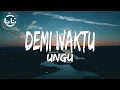 Download Lagu Ungu - Demi Waktus