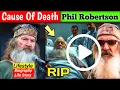 Phil Robertson Biography Cause of Death Net Worth Lifestyle Family House Car Age 2025