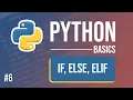 Python Tutorial - Part 6 If Else and Elif Statements