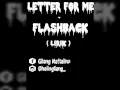 Download Lagu Letter For Me -  Flashback ( Lirik Video )