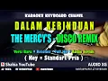 Download Lagu DALAM KERINDUAN THE MERCY'S KARAOKE DISCO REMIX NADA PRIA