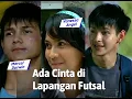 Lagu Ada Cinta di Lapangan Futsal, FTV Lama Marcel Darwin \u0026 Vanessa Angel