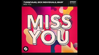 Download Tungevaag \u0026 Sick Individuals feat. MARF - Miss You (Tungevaag Festival Mix) MP3