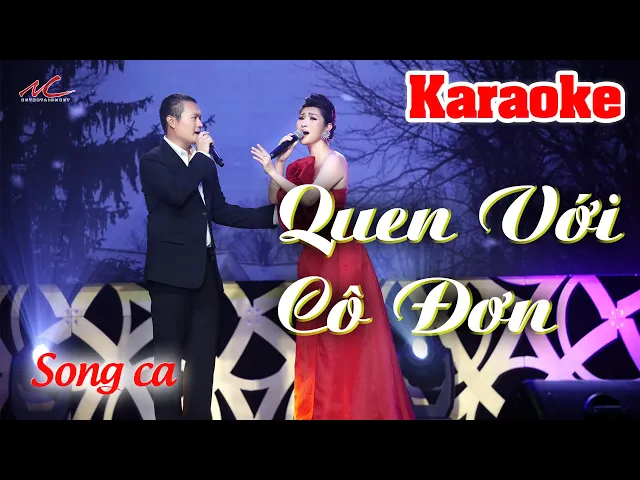 🟢 Quen Với Cô Đơn 🟢 Mến mời Song ca .