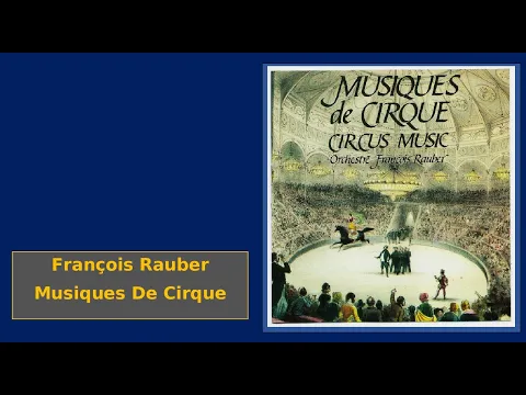 Download MP3 François Rauber - Musique de Cirque - Circus Music - CD