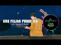 Lagu KK - Kya Mujhe Pyaar Hai - [ 1 HOUR ] Lo-Fi Remix