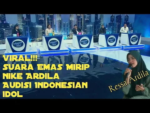 Download MP3 Viral!!!Ressa Bersuara Emas Mirip Nike Ardila Audisi Indonesian Idol(Parodi)
