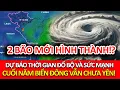 Download Lagu TIN KHẨN: 2 Cơn Bão Mới Cùng Lúc Xuất Hiện? - Dự Báo Cường Độ Và Thời Gian Đổ Bộ, Biển Đông Sôi Sục